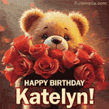 Cinematic style cute animated teddy bear with charming features holding a large bouquet of red roses, the words say 'Happy Birthday Katelyn' in sans serif font.
