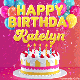 Pink-themed animated greeting with balloons, confetti, and a frosted cake under the message 'Happy Birthday Katelyn' in bold rounded yellow font.