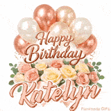 Happy Birthday Katelyn animated greeting card with a gorgeous floral arrangement