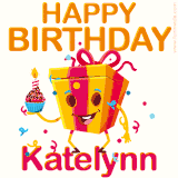A vibrant and funny gift box character with a happy face dancing with a cupcake and the text 'Happy Birthday Katelynn,' surrounded by animated confetti and party vibes.
