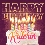 A colorful birthday cake topped with lit candles, with the words 'Happy Birthday Katerin' in bold glowing letters on a burgundy background. Animated flames add a festive touch.