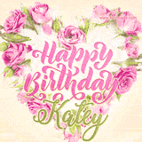 A stunning heart made of pink roses surrounds the elegant script text 'Happy Birthday Katey' on a soft beige background. Animated sparkles add a magical and festive feel.