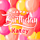 A vibrant name GIF featuring colorful balloons in shades of pink, orange, and yellow with the bold text 'Happy Birthday Katey' in festive fonts, creating a lively birthday vibe.