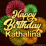 Golden text reading 'Happy Birthday Kathalina' surrounded by vibrant fireworks in red, green, and yellow, set against a dark background in this celebratory birthday GIF.