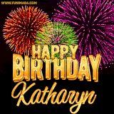 A golden 'Happy Birthday Katharyn' message with vibrant fireworks in the background, creating a festive and celebratory vibe in this animated name GIF.