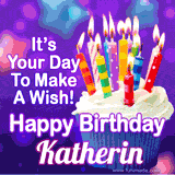 A colorful birthday GIF for Katherin featuring a cupcake with vibrant lit candles and the text 'It's Your Day to Make a Wish! Happy Birthday Katherin' in bold letters on a festive purple background.