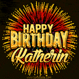 Golden 'Happy Birthday Katherin' text accompanied by animated rainbow fireworks for a festive animated greeting.