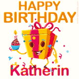 A vibrant and funny gift box character with a happy face dancing with a cupcake and the text 'Happy Birthday Katherin,' surrounded by animated confetti and party vibes.
