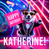 Animated GIF of a cool dog wearing a suit and sunglasses, holding a 'Happy Birthday' sign for Katherine, set against a bright and colorful neon party background.