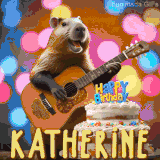 Animated birthday GIF showing a capybara playing guitar and singing beside a birthday cake with the name Katherine in large letters and colorful bokeh lights in the background.