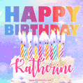 Animated Happy Birthday Cake with Name Katherine and Burning Candles
