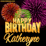 A golden 'Happy Birthday Katheryne' message with vibrant fireworks in the background, creating a festive and celebratory vibe in this animated name GIF.