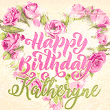 A stunning heart made of pink roses surrounds the elegant script text 'Happy Birthday Katheryne' on a soft beige background. Animated sparkles add a magical and festive feel.