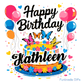 An animated birthday card for Kathleen. It features a festive cake with her name, 'Kathleen', and colorful butterflies. Floating balloons and hearts complete the joyful scene.
