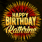 Golden 'Happy Birthday Kathrine' text accompanied by animated rainbow fireworks for a festive animated greeting.