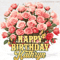 Birthday wishes to Kathryn with a charming GIF featuring pink roses, butterflies and golden quote