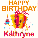 A vibrant and funny gift box character with a happy face dancing with a cupcake and the text 'Happy Birthday Kathryne,' surrounded by animated confetti and party vibes.