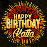 Golden 'Happy Birthday Katia' text accompanied by animated rainbow fireworks for a festive animated greeting.
