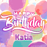 A vibrant name GIF featuring colorful balloons in shades of pink, orange, and yellow with the bold text 'Happy Birthday Katia' in festive fonts, creating a lively birthday vibe.
