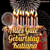 A chocolate birthday cake with glowing candles, the German text 'Alles Gute zum Geburtstag Katiana,' and vibrant fireworks lighting up the background in an animated GIF.