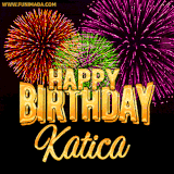 A golden 'Happy Birthday Katica' message with vibrant fireworks in the background, creating a festive and celebratory vibe in this animated name GIF.