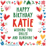 A colorful animated card for Katie’s birthday featuring playful hearts, cheerful flowers, and a handwritten message wishing smiles and sunshine.