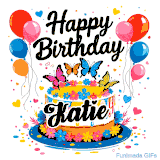 An animated birthday card for Katie. It features a festive cake with her name, 'Katie', and colorful butterflies. Floating balloons and hearts complete the joyful scene.