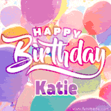 A vibrant name GIF featuring colorful balloons in shades of pink, orange, and yellow with the bold text 'Happy Birthday Katie' in festive fonts, creating a lively birthday vibe.