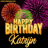 A golden 'Happy Birthday Katrijn' message with vibrant fireworks in the background, creating a festive and celebratory vibe in this animated name GIF.