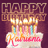A colorful birthday cake topped with lit candles, with the words 'Happy Birthday Katriona' in bold glowing letters on a burgundy background. Animated flames add a festive touch.