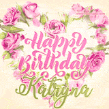 A stunning heart made of pink roses surrounds the elegant script text 'Happy Birthday Katryna' on a soft beige background. Animated sparkles add a magical and festive feel.