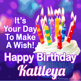 A colorful birthday GIF for Kattleya featuring a cupcake with vibrant lit candles and the text 'It's Your Day to Make a Wish! Happy Birthday Kattleya' in bold letters on a festive purple background.