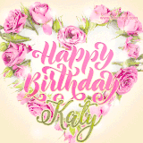 A stunning heart made of pink roses surrounds the elegant script text 'Happy Birthday Katy' on a soft beige background. Animated sparkles add a magical and festive feel.
