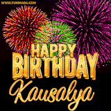 A golden 'Happy Birthday Kausalya' message with vibrant fireworks in the background, creating a festive and celebratory vibe in this animated name GIF.