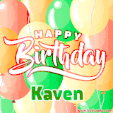 Animated GIF featuring colorful balloons in the background with the cheerful text 'Happy Birthday Kaven'.