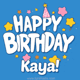 Colorful animated birthday card with the text 'HAPPY BIRTHDAY Kaya!' in a white playful font surrounded by stars, hearts, and a party hat on a blue background.