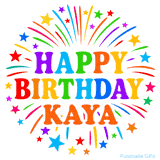 Happy Birthday Kaya' GIF with rainbow-colored letters, colorful stars, and fireworks on white background.