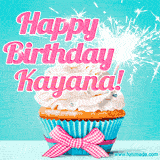A festive cupcake with pink icing, a gingham bow, and a lit animated sparkler, paired with 'Happy Birthday Kayana!' in bright pink text.