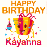 A vibrant and funny gift box character with a happy face dancing with a cupcake and the text 'Happy Birthday Kayanna,' surrounded by animated confetti and party vibes.
