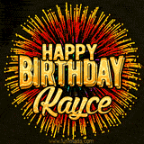 Golden 'Happy Birthday Kayce' text accompanied by animated rainbow fireworks for a festive animated greeting.