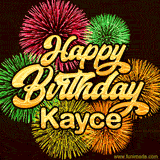 Golden text reading 'Happy Birthday Kayce' surrounded by vibrant fireworks in red, green, and yellow, set against a dark background in this celebratory birthday GIF.