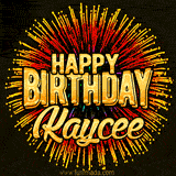 Golden 'Happy Birthday Kaycee' text accompanied by animated rainbow fireworks for a festive animated greeting.