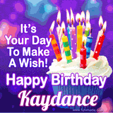 A colorful birthday GIF for Kaydance featuring a cupcake with vibrant lit candles and the text 'It's Your Day to Make a Wish! Happy Birthday Kaydance' in bold letters on a festive purple background.