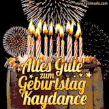 A chocolate birthday cake with glowing candles, the German text 'Alles Gute zum Geburtstag Kaydance,' and vibrant fireworks lighting up the background in an animated GIF.