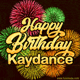 Golden text reading 'Happy Birthday Kaydance' surrounded by vibrant fireworks in red, green, and yellow, set against a dark background in this celebratory birthday GIF.