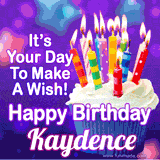 A colorful birthday GIF for Kaydence featuring a cupcake with vibrant lit candles and the text 'It's Your Day to Make a Wish! Happy Birthday Kaydence' in bold letters on a festive purple background.