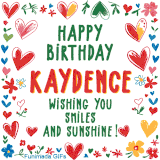 A colorful animated card for Kaydence’s birthday featuring playful hearts, cheerful flowers, and a handwritten message wishing smiles and sunshine.