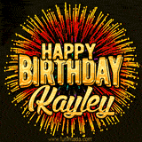 Golden 'Happy Birthday Kayley' text accompanied by animated rainbow fireworks for a festive animated greeting.