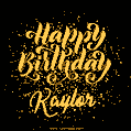 Happy Birthday Card for Kaylor - Download GIF and Send for Free