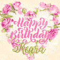Pink rose heart shaped bouquet - Happy Birthday Card for Keara